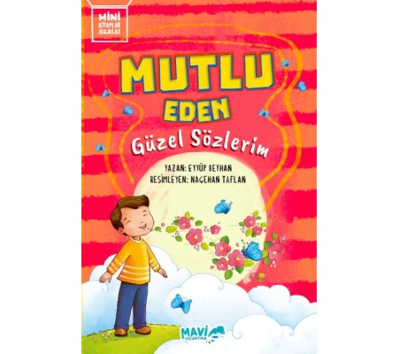 Mutlu Eden Güzel Sözlerim Mutlu Eden Güzel Sözlerim