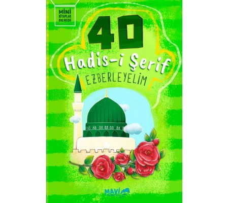 40 Hadisi Şerif Ezberleyelim 40 Hadisi Şerif Ezberleyelim