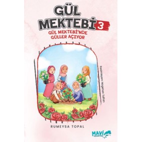 Gül Mektebi 3 Gül Mektebinde Güller Açıyor