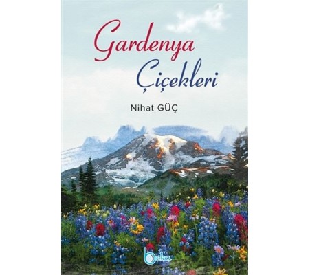 Gardenya Çiçekleri Gardenya Çiçekleri