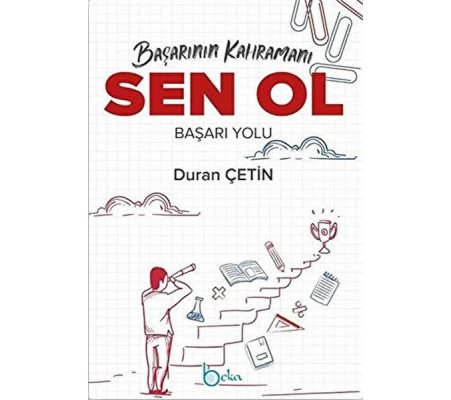 Başarının Kahramanı Sen Ol Başarı Yolu