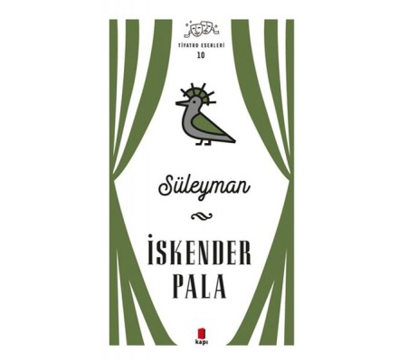 Süleyman - Tiyatro Eserleri 10 Süleyman - Tiyatro Eserleri 10