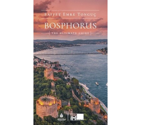 Bosphorus The Ultimate Guide