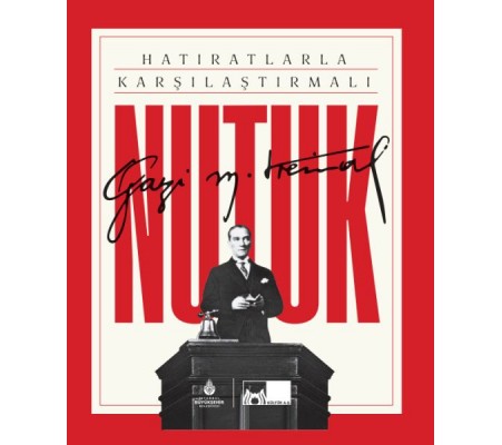 Hatıratlarla Karşılaştırmalı Nutuk Hatıratlarla Karşılaştırmalı Nutuk
