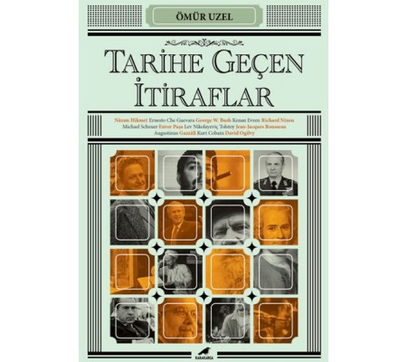 Tarihe Geçen İtiraflar Tarihe Geçen İtiraflar