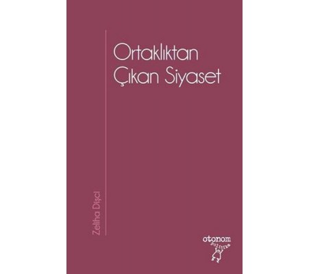 Ortaklıktan Çıkan Siyaset Ortaklıktan Çıkan Siyaset