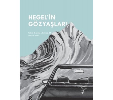 Hegel’in Gözyaşları Hegel’in Gözyaşları