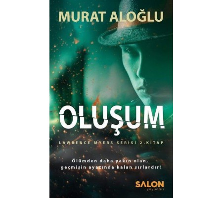 Oluşum - Lawrence Myers Serisi 2.Kitap Oluşum - Lawrence Myers Serisi 2.Kitap