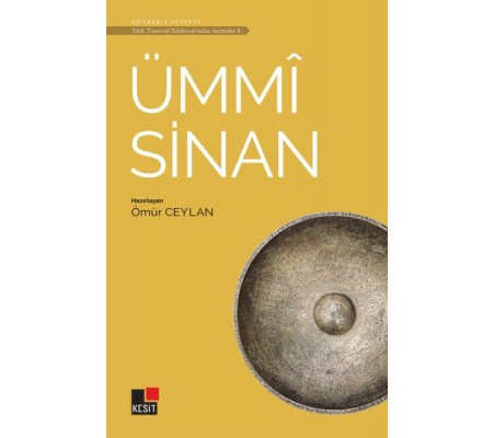 Ümmi Sinan - Türk Tasavvuf Edebiyatı'ndan Seçmeler 5
