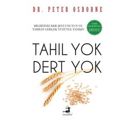 Tahıl Yok Dert Yok Tahıl Yok Dert Yok