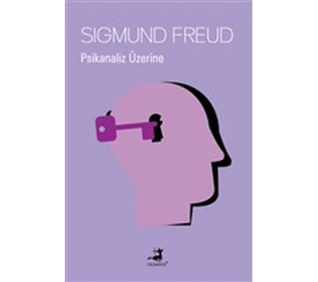 Psikanaliz Üzerine Psikanaliz Üzerine