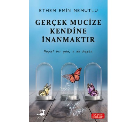 Gerçek Mucize Kendine İnanmaktır Gerçek Mucize Kendine İnanmaktır