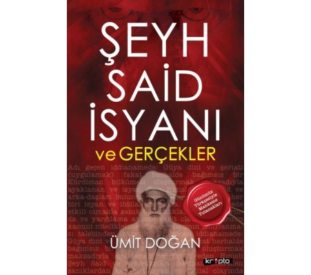 Şeyh Said İsyanı Ve Gerçekler