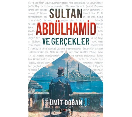 Sultan Abdülhamid Ve Gerçekler