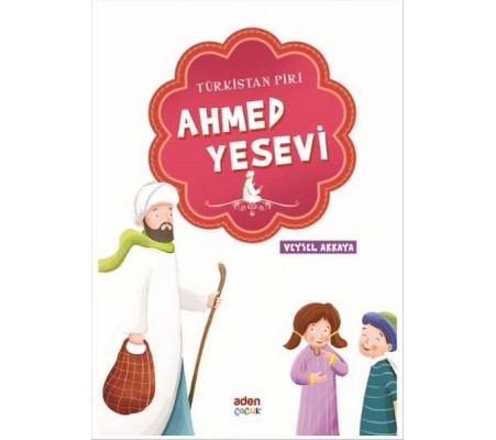 Türkistan Piri - Ahmed Yesevi Türkistan Piri - Ahmed Yesevi
