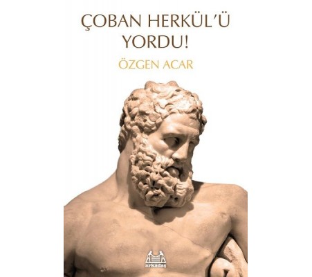 Çoban Herkül'ü Yordu! Çoban Herkül'ü Yordu!