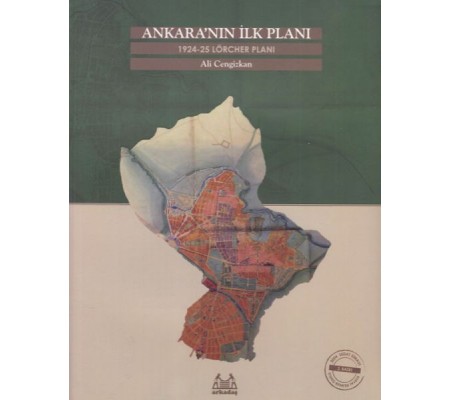 Ankara'nın İlk Planı  1924-25 Lörcher Planı