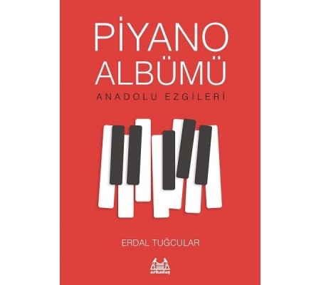 Piyano Albümü Anadolu Ezgileri Piyano Albümü Anadolu Ezgileri
