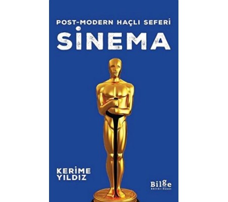Sinema - Post-modern Haçlı Seferi Sinema - Post-modern Haçlı Seferi