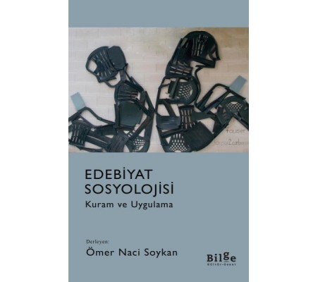 Edebiyat Sosyolojisi - Kuram ve Uygulama Edebiyat Sosyolojisi - Kuram ve Uygulama