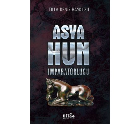 Asya Hun İmparatorluğu Asya Hun İmparatorluğu