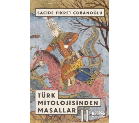 Türk Mitolojisinden Masallar 2 Türk Mitolojisinden Masallar 2