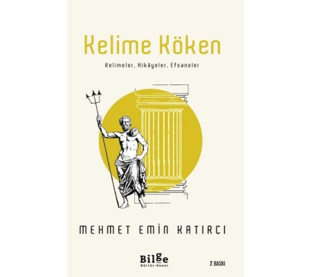 Kelime Köken - Kelimeler, Hikayeler, Efsaneler Kelime Köken - Kelimeler, Hikayeler, Efsaneler