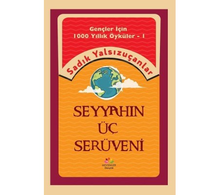 Seyyahın Üç Serüveni Seyyahın Üç Serüveni