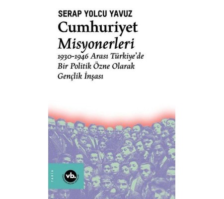 Cumhuriyet Misyonerleri Cumhuriyet Misyonerleri