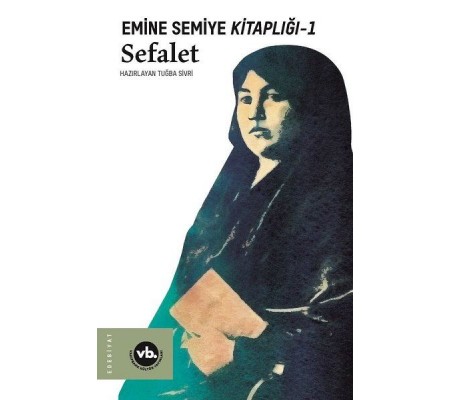 Sefalet - Emine Semiye Kitaplığı 1 Sefalet - Emine Semiye Kitaplığı 1