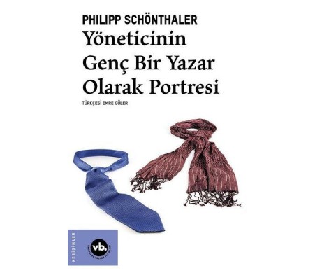 Yöneticinin Genç Bir Yazar Olarak Portresi Yöneticinin Genç Bir Yazar Olarak Portresi