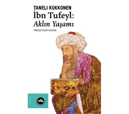 İbn Tufeyl - Aklın Yaşamı İbn Tufeyl - Aklın Yaşamı