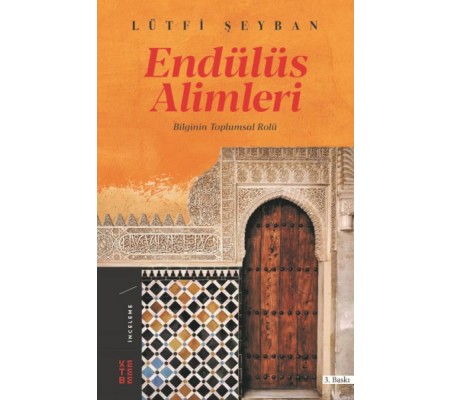 Endülüs Alimleri - Bilginin Toplumsal Rolü