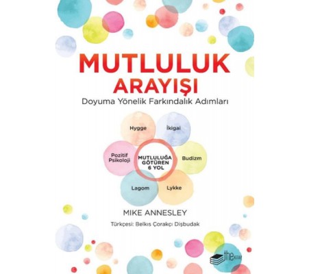 Mutluluk Arayışı Mutluluk Arayışı
