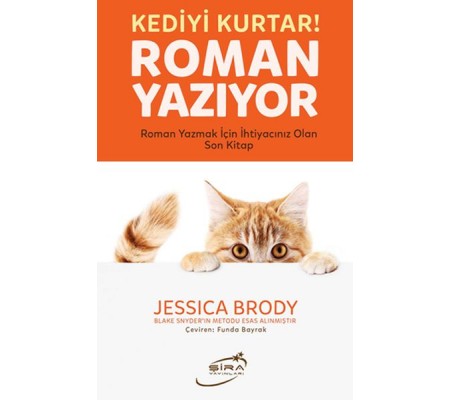 Kediyi Kurtar! Roman Yazıyor Kediyi Kurtar! Roman Yazıyor