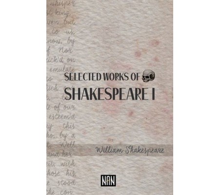 Selected Works Of Shakespeare 1 Selected Works Of Shakespeare 1