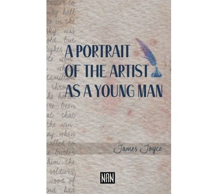 A Portrait Of The Artist As A Young Man A Portrait Of The Artist As A Young Man