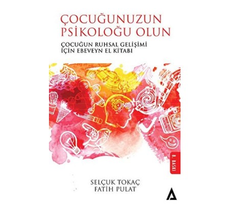 Çocuğunuzun Psikoloğu Olun