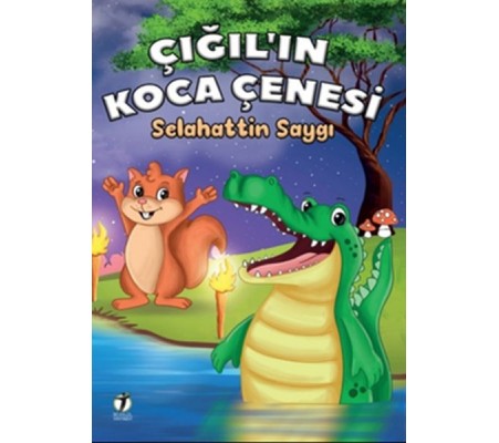 Çığıl’ın Koca Çenesi Çığıl’ın Koca Çenesi