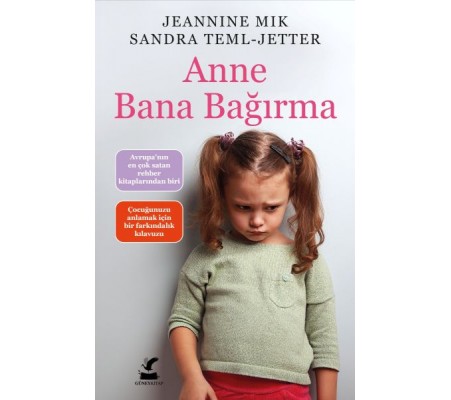 Anne Bana Bağırma Anne Bana Bağırma