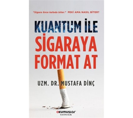 Kuantum İle Sigaraya Format At