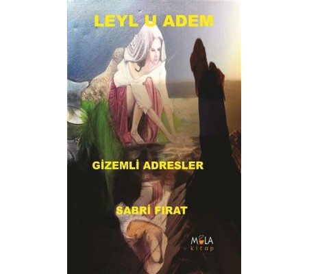 Leylu Adem Gizemli Adresler