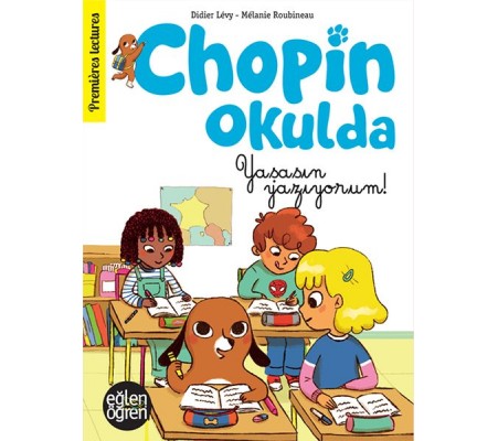 Eğlen Öğren - Chopin Okulda Yaşasın yazıyorum! Eğlen Öğren - Chopin Okulda Yaşasın yazıyorum!