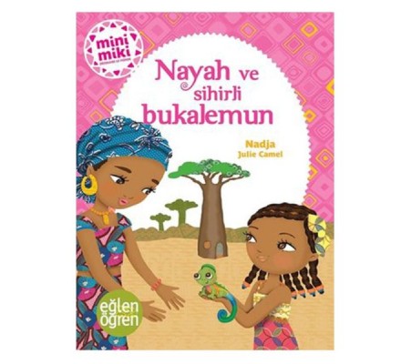Nayah ve Sihirli Bukalemun - Eğlen Öğren Nayah ve Sihirli Bukalemun - Eğlen Öğren
