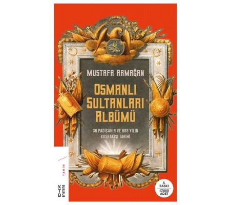 Osmanlı Sultanları Albümü Osmanlı Sultanları Albümü