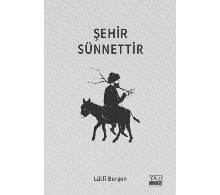 Şehir Sünnettir Şehir Sünnettir