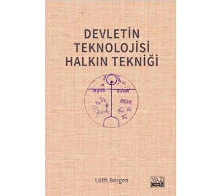 Devletin Teknolojisi Halkın Tekniği