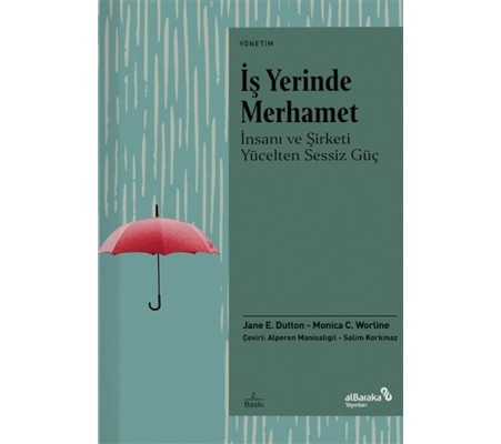 İş Yerinde Merhamet İş Yerinde Merhamet