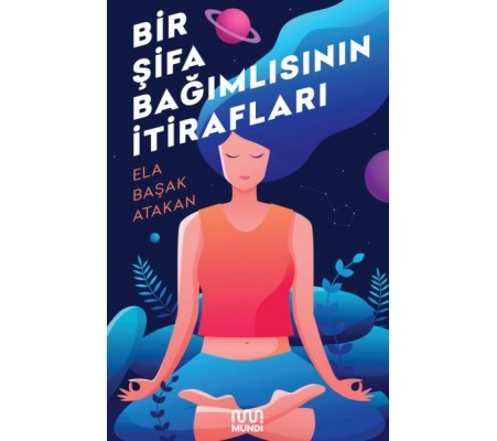 Bir Şifa Bağımlısının İtirafları Bir Şifa Bağımlısının İtirafları