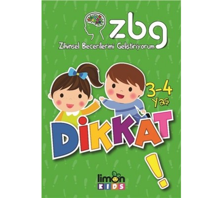 Zihinsel Becerilerimi Geliştiriyorum 3-4 Yaş Dikkat Zihinsel Becerilerimi Geliştiriyorum 3-4 Yaş Dikkat